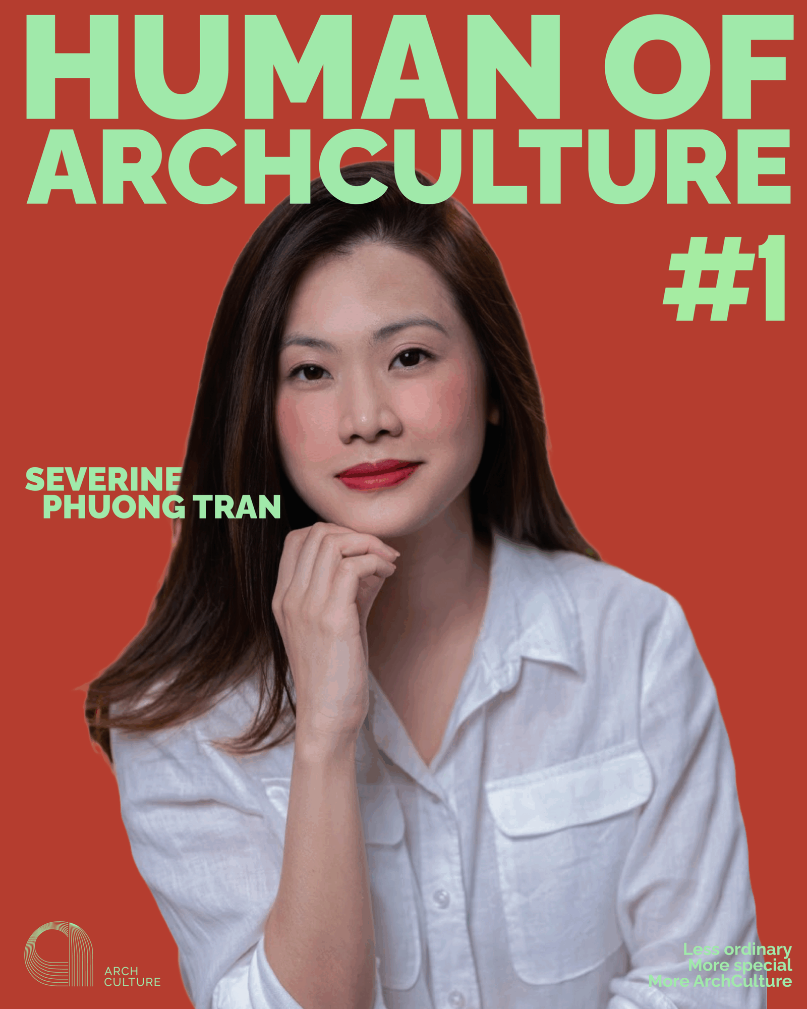 Human of ArchCulture #1 - Ms Severine Phương Trần