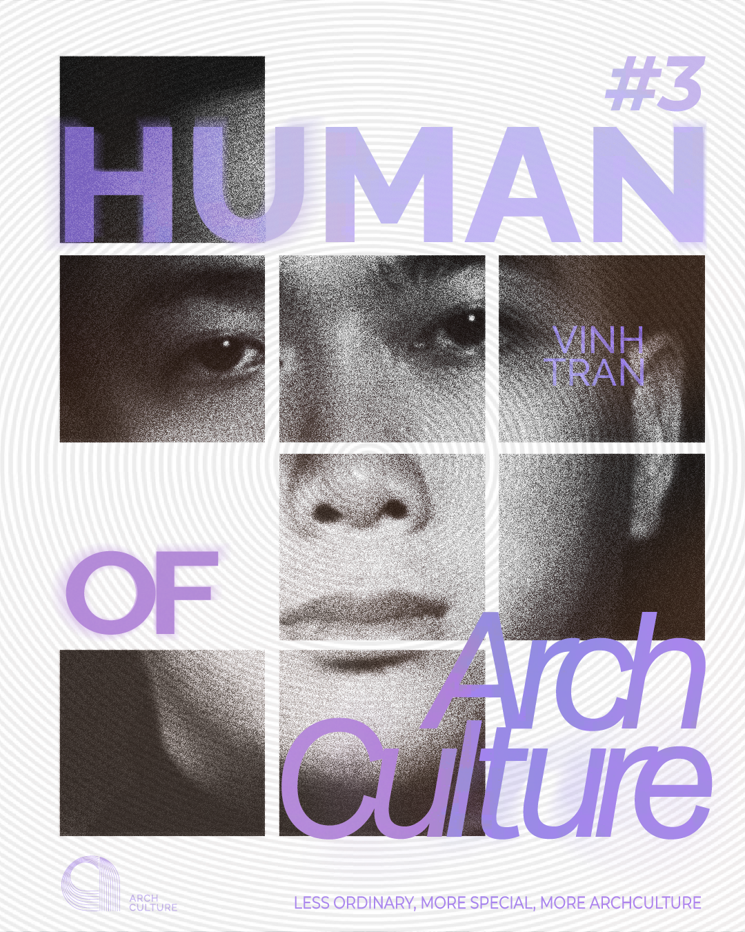 Human of ArchCulture #3 - Vinh Tran